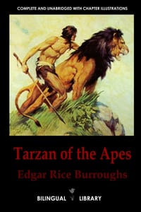 Tarzan of the Apes-Tarzán de los monos: English-Spanish Parallel Text Classic Edition cover