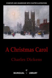 A Christmas Carol-Cuento de Navidad: English-Spanish Parallel Text Classic Edition cover