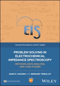 Problem Solving in Electrochemical Impedance Spectroscopy: Methods, Data Analysis, and Case Studies cover