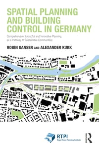 Spatial Planning and Building Control in Germany: Comprehensive, Impactful and Innovative Planning as a Pathway to Sustainable Communities cover