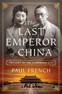 The Last Emperor of China: Twilight of the Forbidden City cover