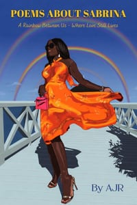 Poems About Sabrina: A Rainbow Between Us - Where Love Still Lives cover