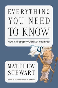 Everything You Need to Know: How Philosophy Can Set You Free cover