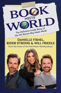 Book Meets World: The Definitive Inside Story of the Hit Sitcom Boy Meets World cover