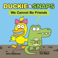 Duckie & Snaps: We Cannot Be Friends cover