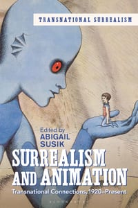 Surrealism and Animation: Transnational Connections, 1920-Present cover