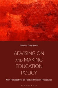 Advising on and Making Education Policy: New Perspectives on Past and Present Procedures cover