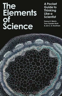 The Elements of Science: A Pocket Guide to Thinking Like a Scientist cover