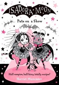 Isadora Moon Puts on a Show: Volume 10 cover