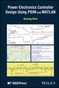 Power Electronics Controller Design Using Psim and MATLAB cover