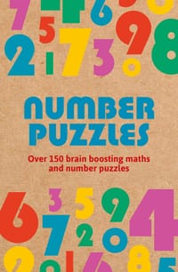 Number Puzzles: Over 150 Brain Boosting Math and Number Puzzles cover