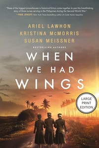 When We Had Wings: A Novel (HarperCollins Large Print Collection) cover