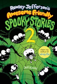 Rowley Jefferson's Awesome Friendly Spooky Stories 2: From the Creator of Diary of a Wimpy Kid cover
