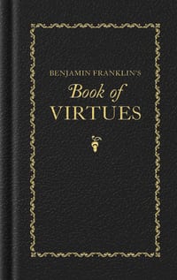 Benjamin Franklin's Book of Virtues cover