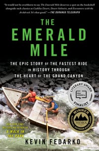 The Emerald Mile: The Epic Story of the Fastest Ride in History Through the Heart of the Grand Canyon cover
