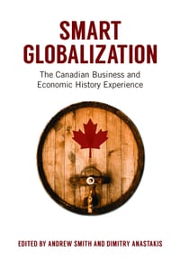 Smart Globalization: The Canadian Business and Economic History Experience cover