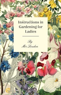 Instructions In Gardening For Ladies cover