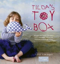 Tilda's Toy Box: Sewing Patterns for Soft Toys and More from the Magical World of Tilda cover