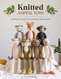 Knitted Animal Toys: 25 Knitting Patterns for Adorable Animal Dolls cover