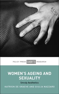 Women's Ageing and Sexuality: Unruly Aesthetics cover