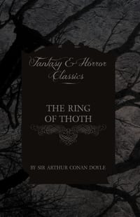 The Ring of Thoth (Fantasy and Horror Classics) cover