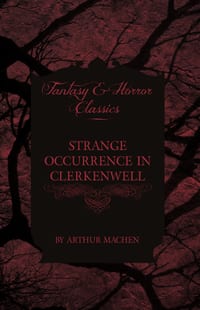 Strange Occurrence in Clerkenwell (Fantasy and Horror Classics) cover