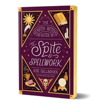 The Hearth Witch's Guide to Spite & Spellwork (Deluxe Edition) cover