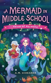 A Mermaid in Middle School Book 3: Voices of Harmony cover