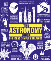 The Astronomy Book: Big Ideas Simply Explained cover