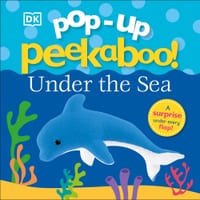 Pop-Up Peekaboo! Under the Sea: A Bubbly Surprise Under Every Flap! cover