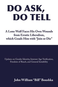 Do Ask, Do Tell: A Lone Wolf Faces His Own Wounds from Erratic Liberalism, which Goads Him with "Join or Die" cover