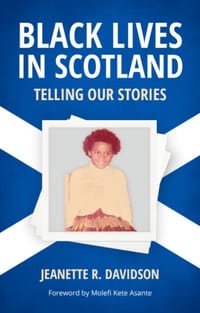Black Lives in Scotland: Telling Our Stories cover