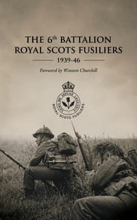 6th BATTALION ROYAL SCOTS FUSILIERS 1939-46 cover