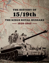 HISTORY OF 15/19th THE KINGS ROYAL HUSSARS 1939- 1945 cover