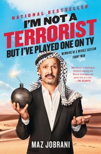 I'm Not a Terrorist, But I've Played One on TV: Memoirs of a Middle Eastern Funny Man cover