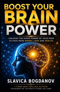Boost your Brain Power: Unleash the Super Power of Your Mind to Have More Money, Love and Health cover