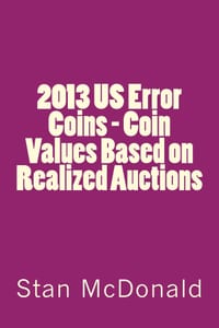 2013 US Error Coins - Coin Values Based on Realized Auctions cover