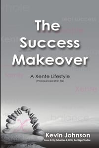 The Success Makeover: A Xente Lifestyle (Pronounced Zhin-Tā) cover