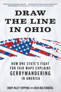 Draw the Line in Ohio: How One State's Fight for Fair Maps Explains Gerrymandering in America cover