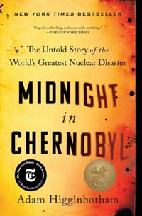 Midnight in Chernobyl: The Untold Story of the World's Greatest Nuclear Disaster cover