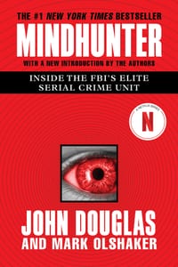 Mindhunter: Inside the Fbi's Elite Serial Crime Unit cover