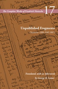 Unpublished Fragments (Summer 1886-Fall 1887): Volume 17 cover