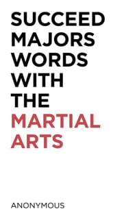 Succeed Majors Words with the Martial Arts cover