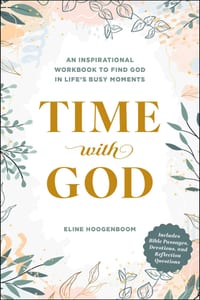 Time with God: An Inspirational Workbook to Find God in Life's Busy Moments cover