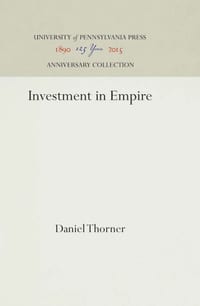 Investment in Empire: British Railway and Steam Shipping Enterprise in India, 1825-1849 cover
