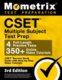 CSET Multiple Subject Test Prep - CSET Secrets Study Guide, Full-Length Practice Exam, Step-By-Step Review Video Tutorials: [3rd Edition] cover
