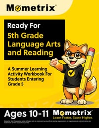 Ready For 5th Grade Language Arts and Reading: A Summer Learning Activity Workbook For Students Entering Grade 5 [Ages 10-11] cover