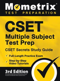 CSET Multiple Subject Test Prep - CSET Secrets Study Guide, Full-Length Practice Exam, Step-by-Step Video Tutorials: [3rd Edition] cover