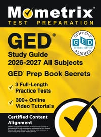 GED Study Guide 2026-2027 All Subjects - 3 Full-Length Practice Tests, 300+ Online Video Tutorials, GED Prep Book Secrets: [Certified Content Alignmen cover