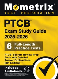 PTCB Exam Study Guide 2025-2026 - 6 Full-Length Practice Tests, PTCB Secrets Review Prep Book with Detailed Answer Explanations: [8th Edition] cover